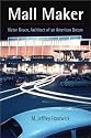 Mall Maker: Victor Gruen, Architect of an American Dream