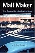 Mall Maker: Victor Gruen, Architect of an American Dream