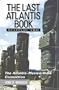The Last Atlantis Book You'll Ever Have to Read!: The Atlantis-Mexico-India