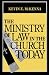The Ministry of Law in the Church Today