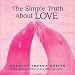 The Simple Truth About Love