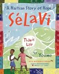 Selavi, That is Life: A Haitian Story...