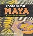 Books : Foods of the Maya: A Taste of the Yucatán