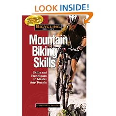 Bicycling Magazine's Mountain Biking Skills: Tactics, Tips, and Techniques to Master Any Terrain