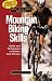 Bicycling Magazine s Mountain Biking Skills: Tactics, Tips, and Techniques to Master Any Terrain