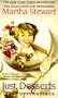 Just Desserts: Martha Stewart the Unauthorized Biography