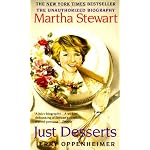 Just Desserts: Martha Stewart the Unauthorized Biography book cover