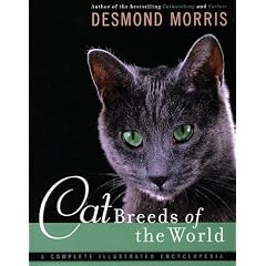 Cat Breeds of the World: A Complete Illustrated Encyclopedia