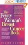 The Feisty Woman's Breast Cancer Book