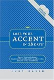 Lose Your Accent in 28 Days (CD-ROM for Windows, Audio CD, and Workbook)
