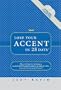 Lose Your Accent in 28 Days (CD-ROM for Windows, Audio CD, and Workbook)