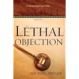 LethalObjection:ANovel(AnEdwardMeadLegalThriller)