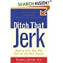 Ditch That Jerk : Dealing With Men Who Control and Hurt Women