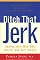 Ditch That Jerk : Dealing With Men Who Control and Hurt Women