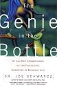 The Genie in the Bottle: 67 All-New Commentaries on the Fascinating Chemistry of Everyday Life