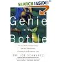 The Genie in the Bottle: 67 All-New Commentaries on the Fascinating Chemistry of Everyday Life