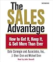 The Sales Advantage: How to Get it, Keep it, and Sell More Than Ever