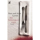 Die Schlemmerorgievon "Nan Lyons"