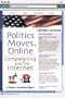 Politics Moves Online: Campaigning and the Internet (Century Foundation Report)