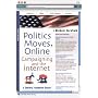 Politics Moves Online: Campaigning and the Internet (Century Foundation Report)