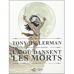 L� o� dansent les morts : Tome 1