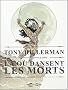 L� o� dansent les morts : Tome 1
