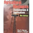 Agricultural Mechanics: Fundamentals and Applications by Dr. Ray V. Herren