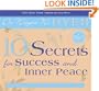 10 Secrets for Success and Inner Peace