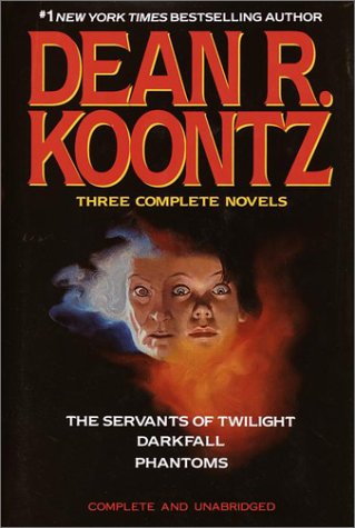 Childrens Toyshop  Books : Dean R. Koontz: Three Complete Novels: The Servants of Twilight; Darkfall; Phantoms