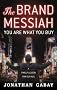 The Brand Messiah