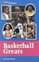 History Makers - Basketball Greats