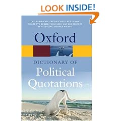 The Oxford Dictionary of Political Quotations (Oxford Paperback Reference)