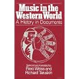 Music in the Western World: A History in Documents by Piero Weiss and Richard Taruskin
