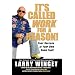 It's Called Work for a Reason!: Your Success is Your Own Damn Problem!