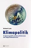 Produkt-Bild: Klimapolitik: Im Spannungsfeld von Kurzzeitinteressen und Langzeiterfordernissen