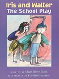 Iris and Walter: The School Play