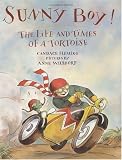 Sunny Boy!: The Life and Times of a Tortoise