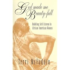 God Made Me Beauty-Full: Building Self-Esteem in African-American Women