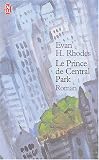 Le prince de central park par Evan H. Rhodes Le prince de central park par Evan H. Rhodes