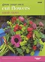 Grow Your Own Cut Flowers