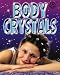 Body Crystals (Mini Maestro)
