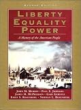 Liberty, Equality, Power: History of the American People