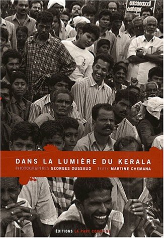 City Travel Guides Discounted  Livres : Dans la lumière du Kerala: 84 photographies en bichromie de Georges Dussaud
