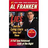 Lies and the Lying Liars Who Tell Them: A Fair and Balanced Look at the Right