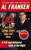 Lies and the Lying Liars Who Tell Them: A Fair and Balanced Look at the Right