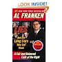 Lies and the Lying Liars Who Tell Them: A Fair and Balanced Look at the Right