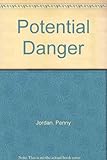 Potential danger