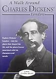A Walk Through Charles Dickens' London