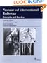 Vascular and Interventional Radiology: Principles and Practice