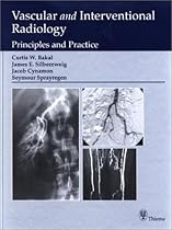 Vascular and Interventional Radiology: Principles and Practice
